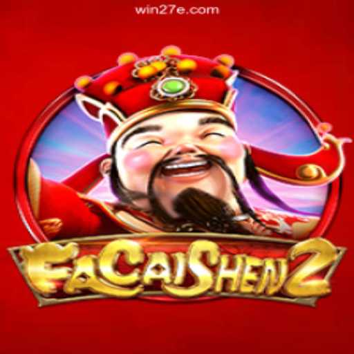 Explore the Exciting World of FaCaiShen2 on 27e Online Plataforma Oficial