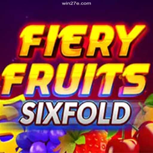FieryFruitsSixFold: The Thrilling New Game on 27e⭐️ ONLINE PLATAFORMA OFICIAL